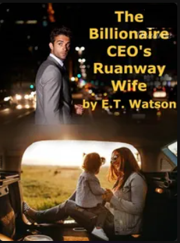 A man in grey suit appears in The Billionaire CEO's Runaway Wife Novel cover photo